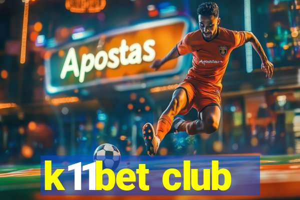 k11bet club